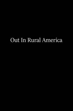Out in Rural America