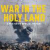 War in the Holy Land: A PBS News Special Report