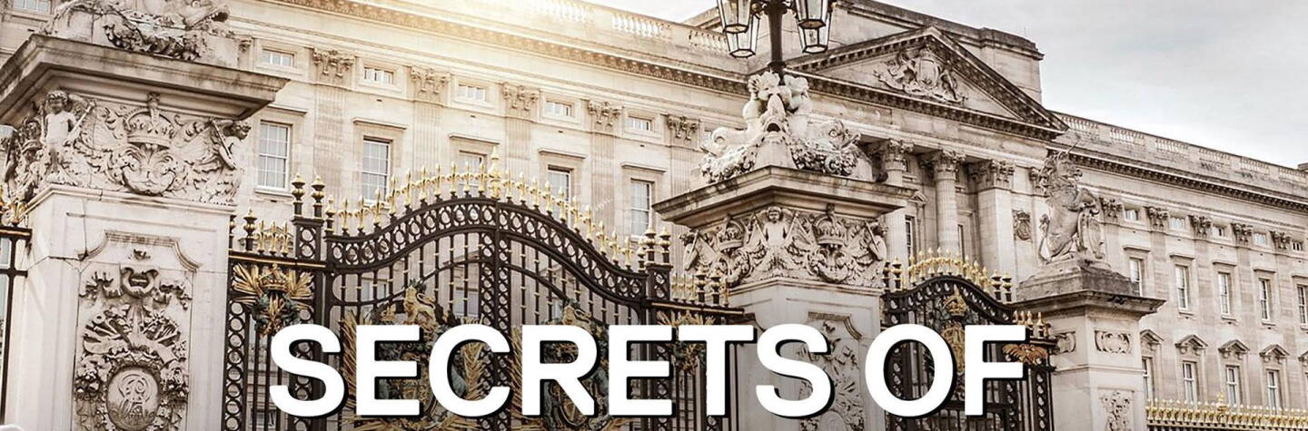 Secrets of the Royal Palaces