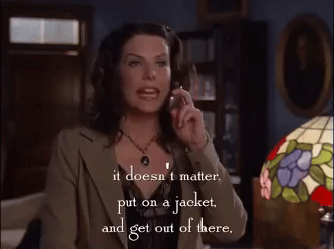 A woman, talking to someone on the phone says "It doesn't matter. Put on a jacket and get out of there."