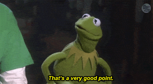 Kermit says "that's a very good point."
