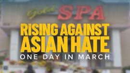 Rising Against Asian Hate: One Day in March
