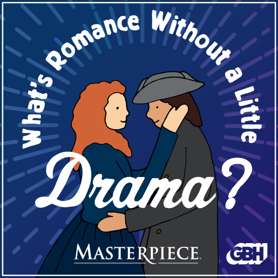 A couple in late 1700s clothing embrace under the caption "What's romance without a little drama?"