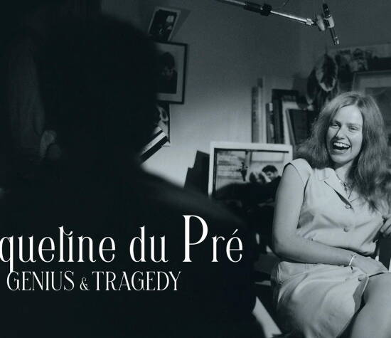 Jacqueline du Pré: Genius and Tragedy
