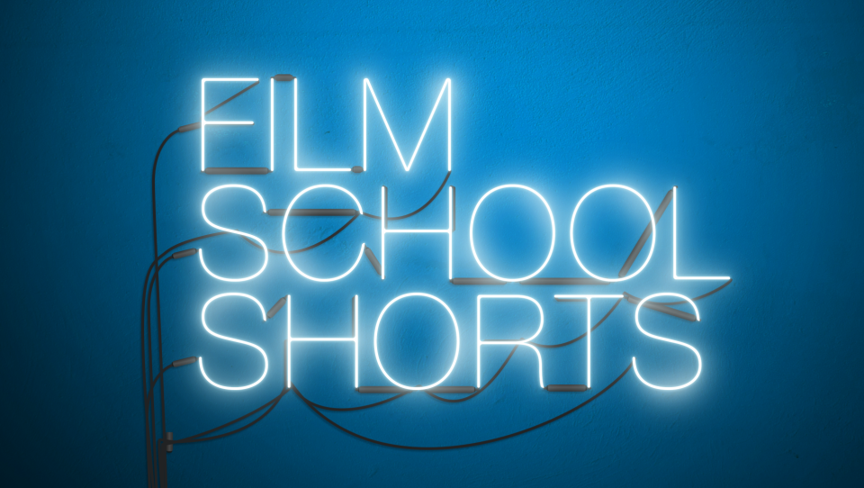 Film School Shorts