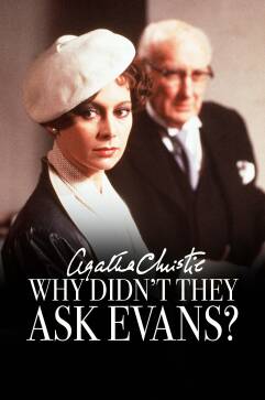 Agatha Christie's Why Didn't They Ask Evans