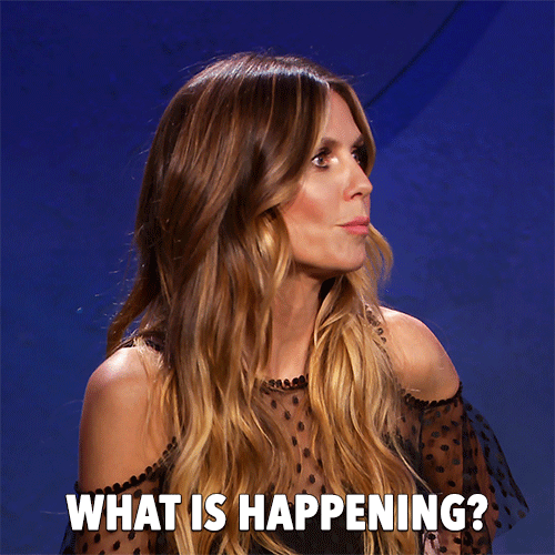 Heidi Klum asks "what is happening?"