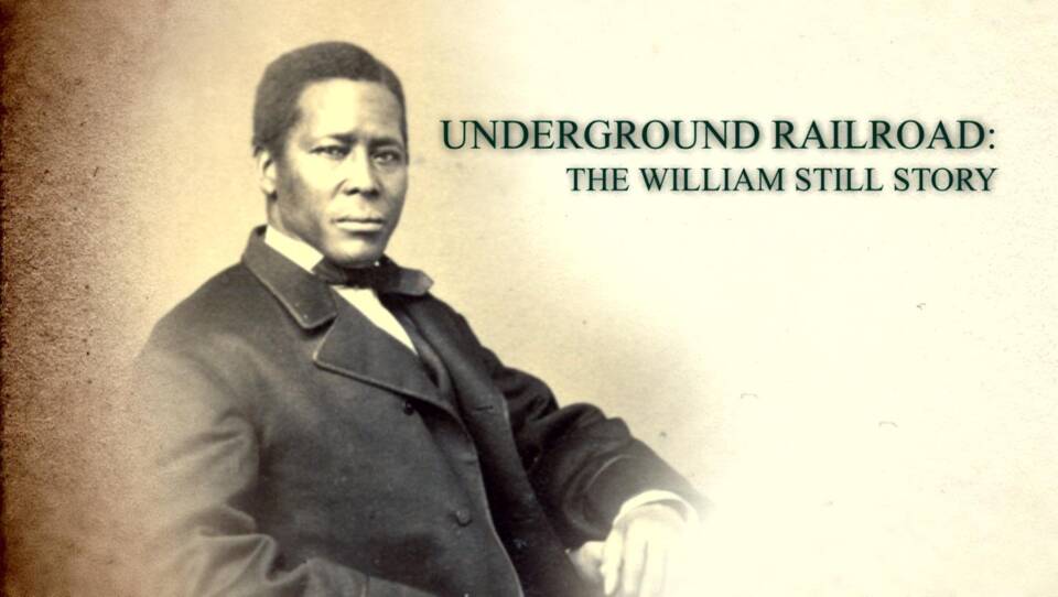 Underground Railroad: The William Still Story