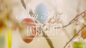 Mary Berry's Easter Feasts