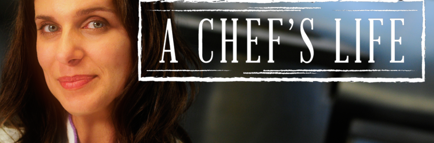 A Chef's Life