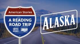 American Stories: A Reading Road Trip- Ep 106 Alaska