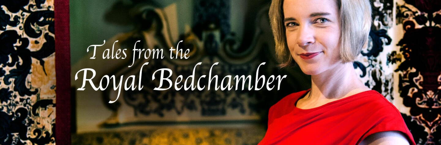 Tales from the Royal Bedchamber