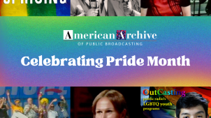 American Archive of Public Broadcasting: Celebrating Pride Month