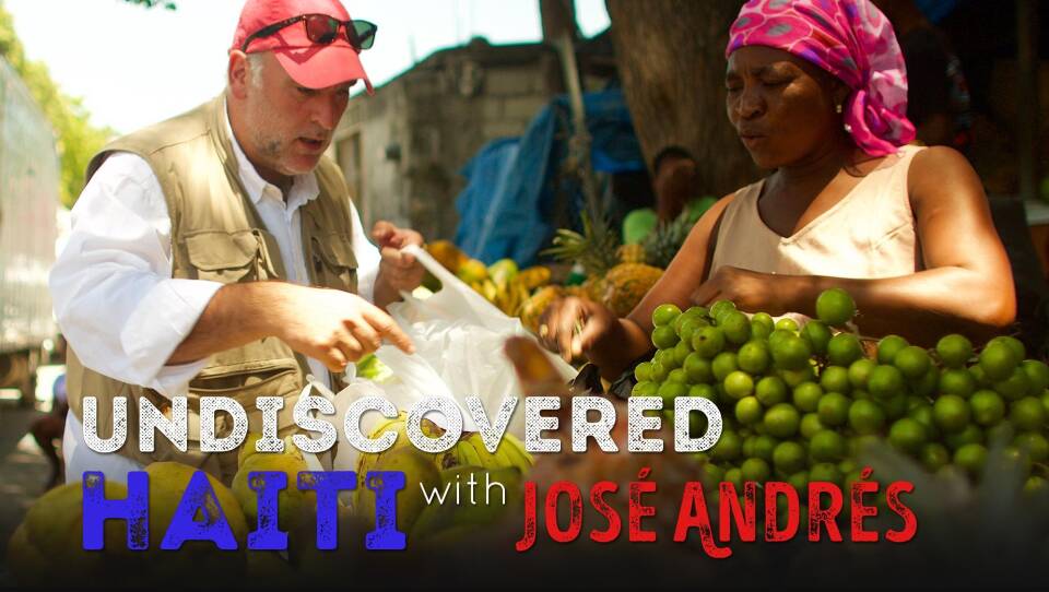 Undiscovered Haiti with Jose Andres