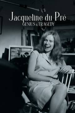 Jacqueline du Pré: Genius and Tragedy