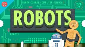 Robots: Crash Course Computer Science #37