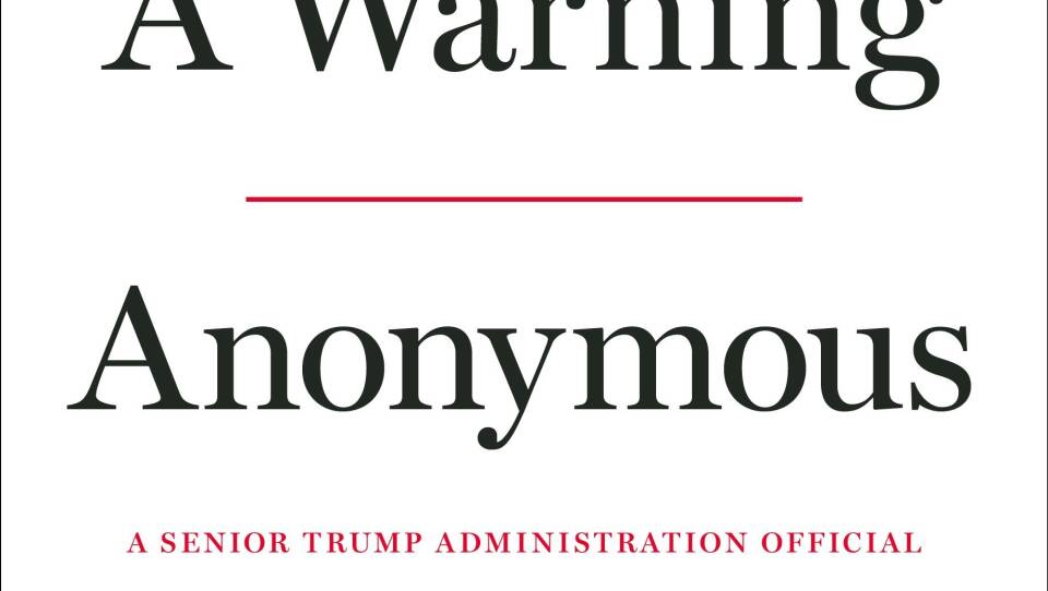 The author of The New York Times' op-ed "I Am Part of the Resistance Inside the Trump Administration" has written a new book called A Warning, scheduled to be published Nov. 19.