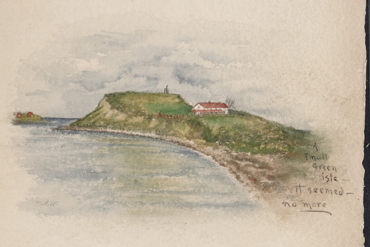 A small watercolor painting on an old page shows a small white cottage, with a red roof, on a luscious green island. An annotation next to it reads, "A small green isle — it seemed — no more." The initials in the corner appear to read "A.W.," or "H.A.W."